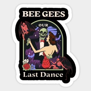 Our Last Dance Bg Sticker